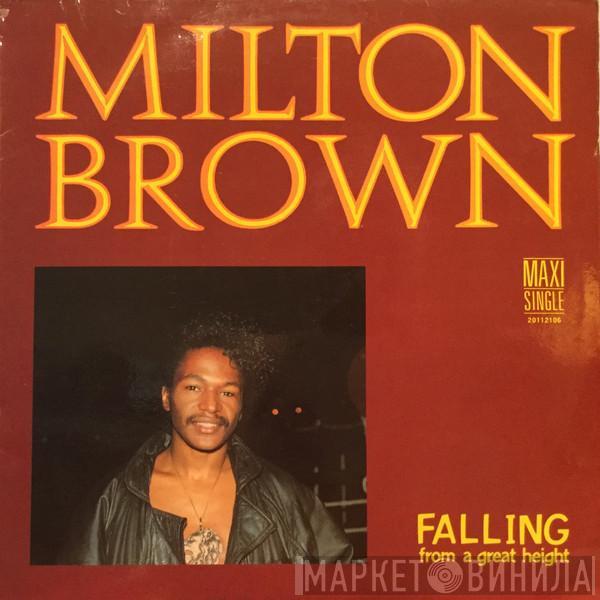 Milton Brown - Falling From A Great Height