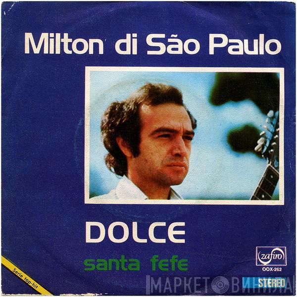 Milton Di Sao Paulo - Dolce