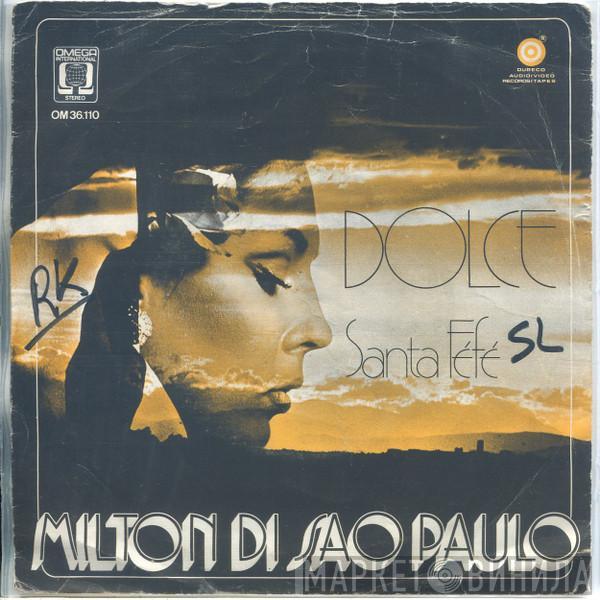Milton Di Sao Paulo - Dolce