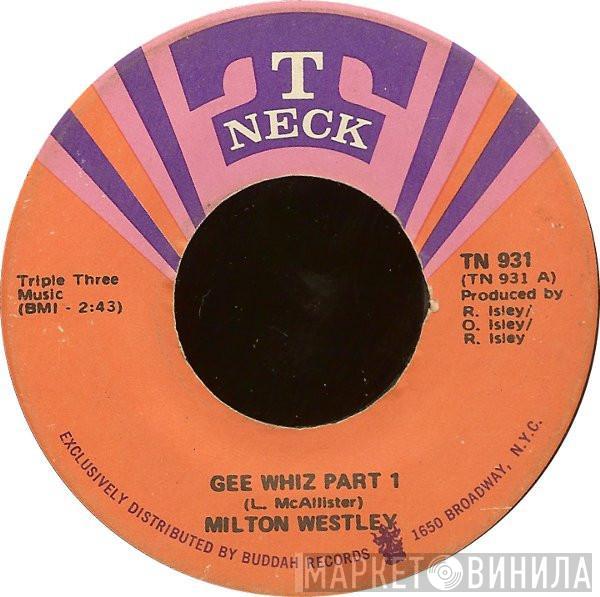 Milton Westley - Gee Whiz
