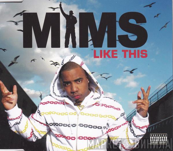 Mims - Like This
