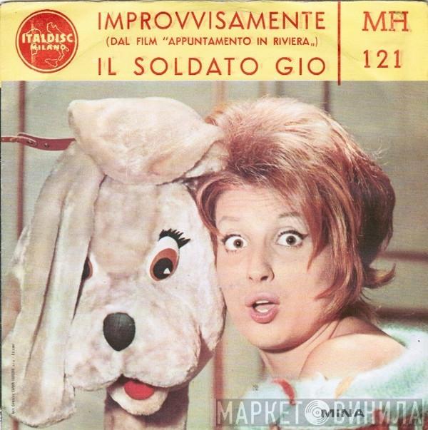  Mina   - Improvvisamente / Il Soldato Gio