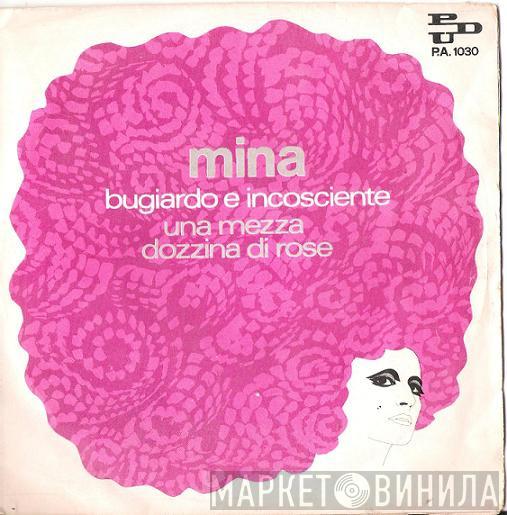  Mina   - Bugiardo E Incosciente
