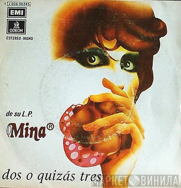 Mina  - Dos O Quizás Tres