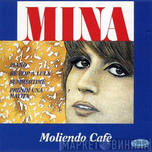  Mina   - Moliendo Cafè