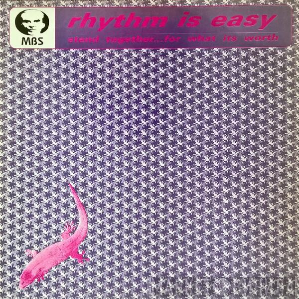 Mind Body & Soul - Rhythm Is Easy / Stand Together...For What Its Worth