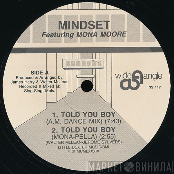 Mindset , Mona Moore  - Told You Boy