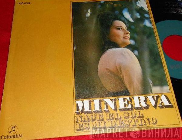 Minerva  - Nace El Sol / Es Mi Destino