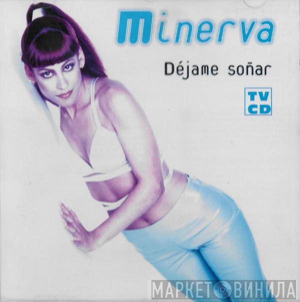  Minerva   - Déjame Soñar