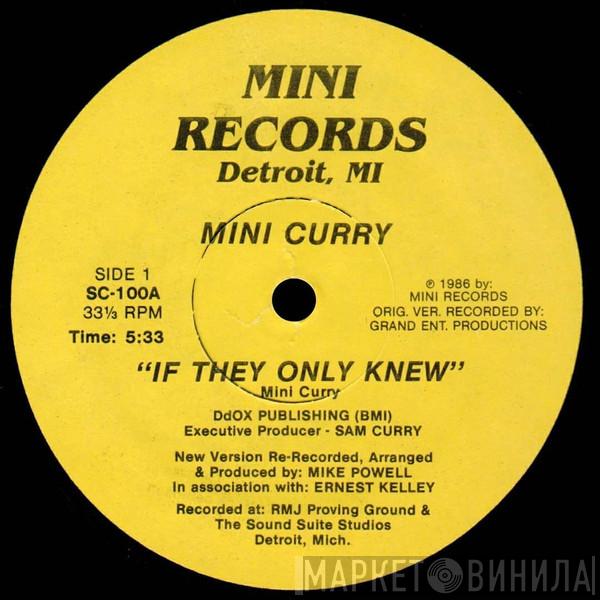 Mini Curry - If They Only Knew / Serious
