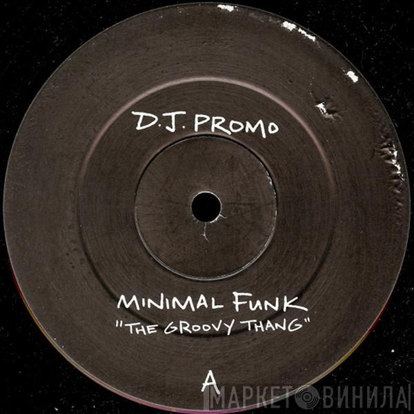 Minimal Funk - The Groovy Thang