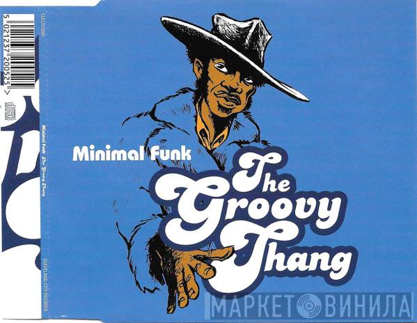  Minimal Funk  - The Groovy Thang