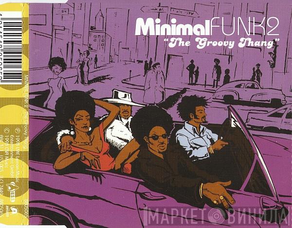  Minimal Funk  - The Groovy Thang