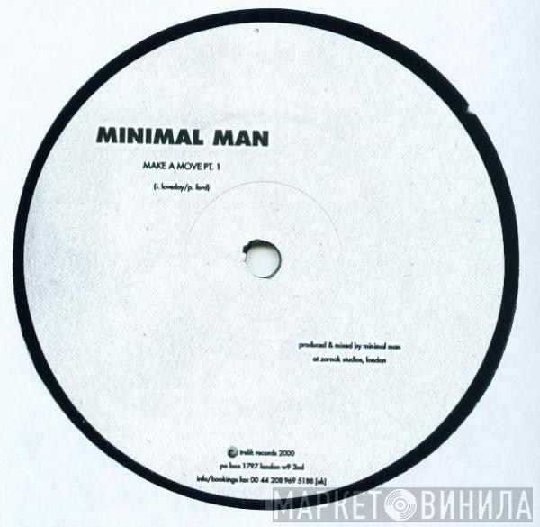 Minimal Man - Make A Move