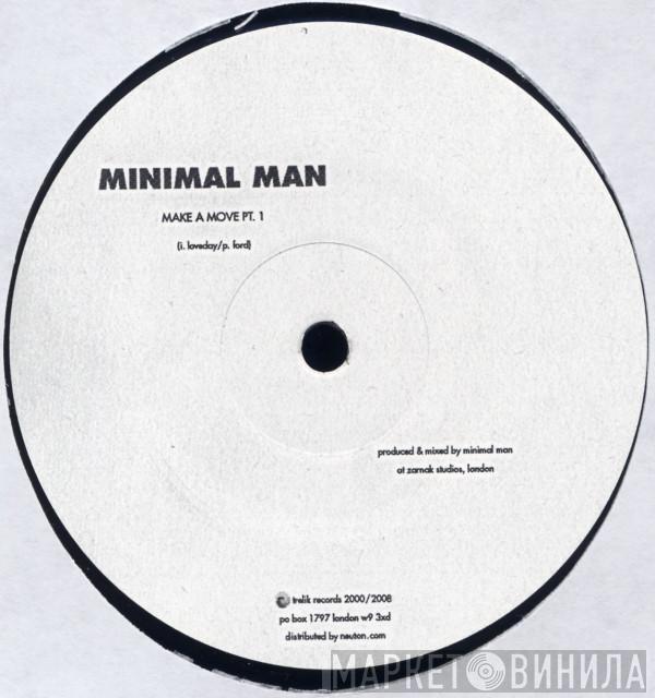 Minimal Man - Make A Move