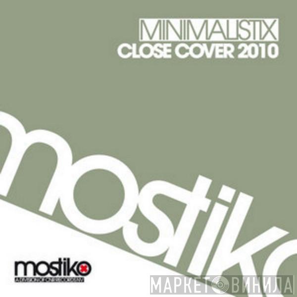  Minimalistix  - Close Cover 2010