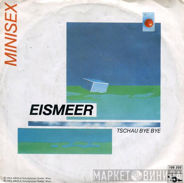 Minisex - Eismeer