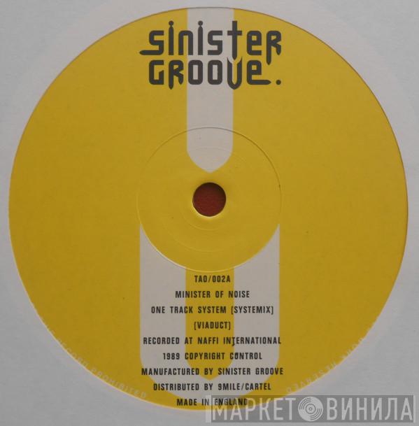 Minister Of Noise - One Track System