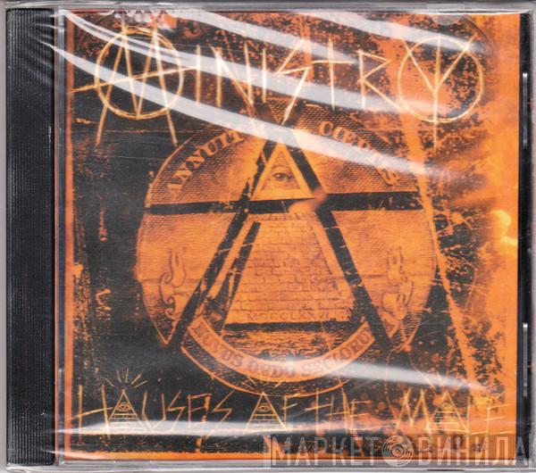 Ministry  - Houses Of The Molé