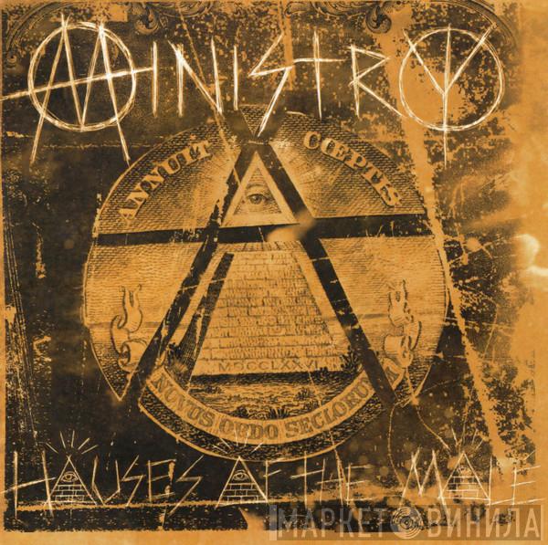  Ministry  - Houses Of The Molé