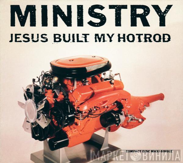 Ministry - Jesus Built My Hotrod