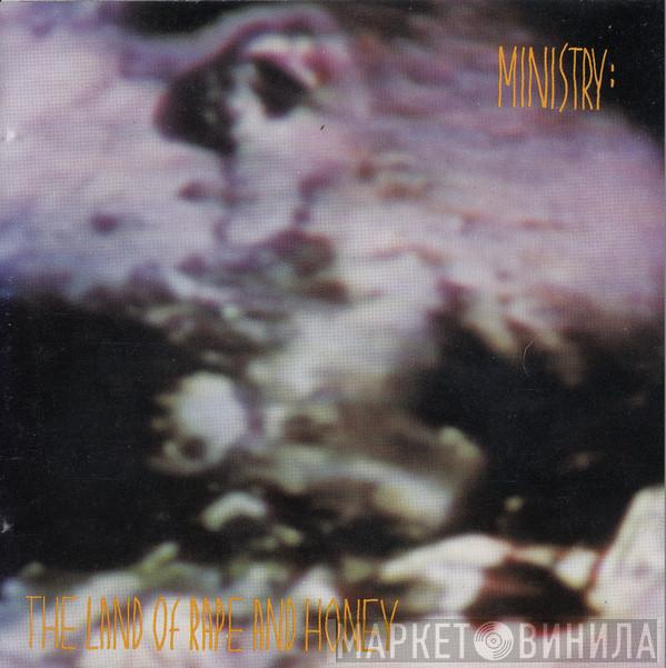  Ministry  - The Land Of Rape And Honey