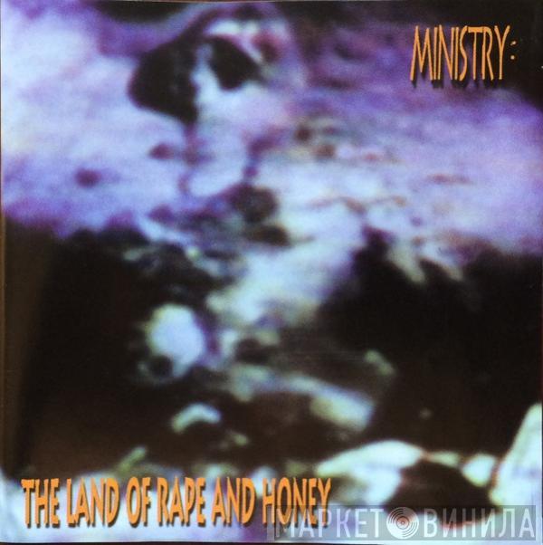  Ministry  - The Land Of Rape And Honey