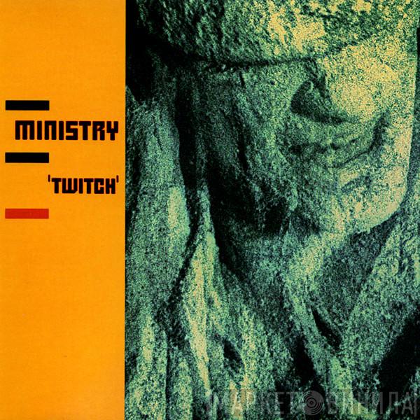  Ministry  - Twitch
