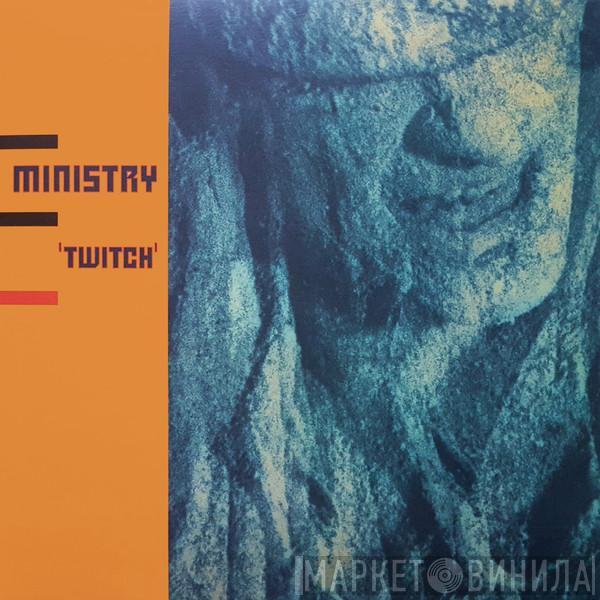 Ministry - Twitch