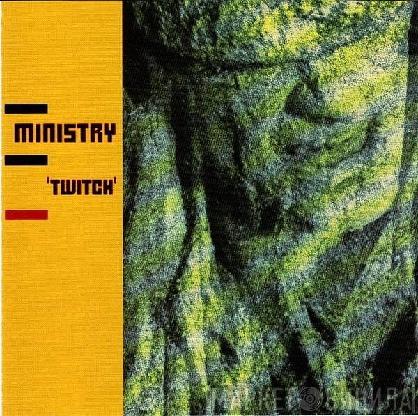  Ministry  - Twitch