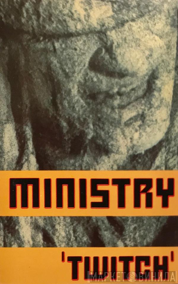  Ministry  - Twitch