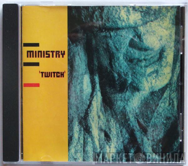  Ministry  - Twitch