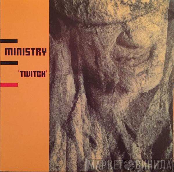  Ministry  - Twitch