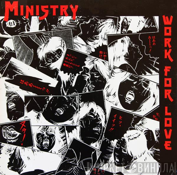  Ministry  - Work For Love