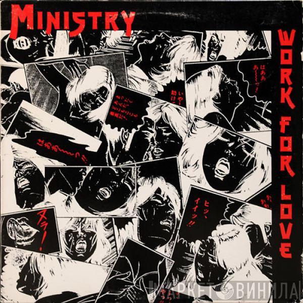  Ministry  - Work For Love
