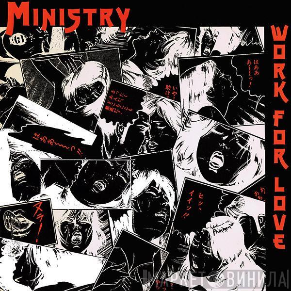  Ministry  - Work For Love