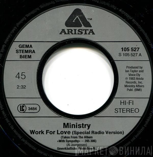  Ministry  - Work For Love