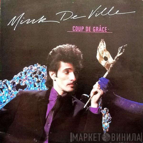 Mink DeVille - Coup De Grâce