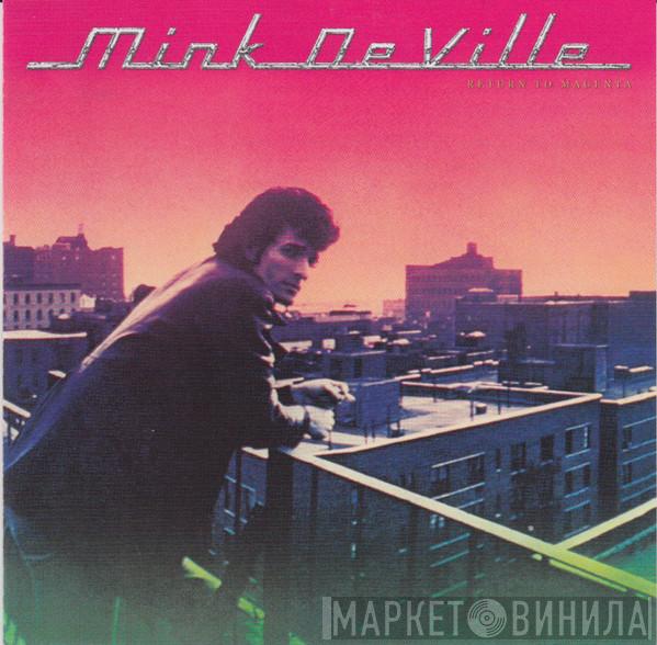 Mink DeVille - Return To Magenta