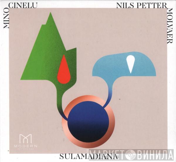 Mino Cinelu, Nils Petter Molvær - SulaMadiana