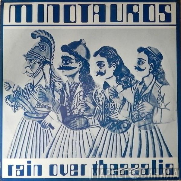 Minotauros - Rain Over Thessalia