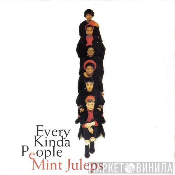 Mint Juleps - Every Kinda People