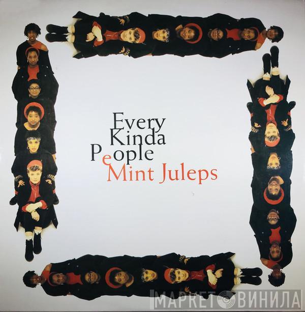  Mint Juleps  - Every Kinda People