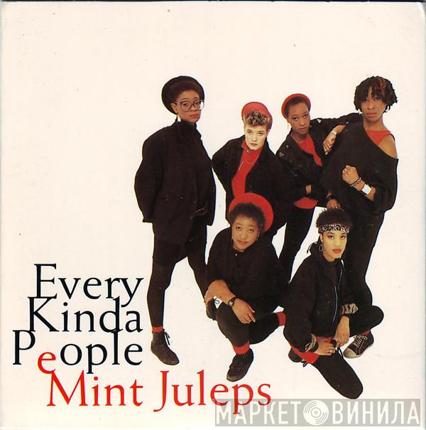 Mint Juleps - Every Kinda People