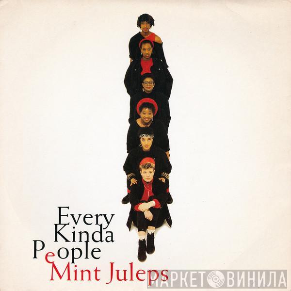 Mint Juleps - Every Kinda People