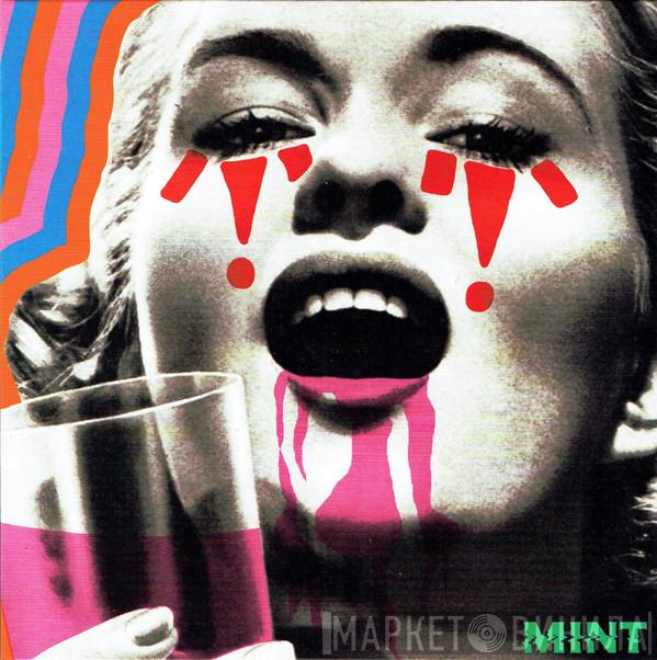 Mint  - Nothing Seems To Get Me High