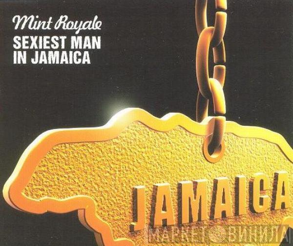 Mint Royale - Sexiest Man In Jamaica