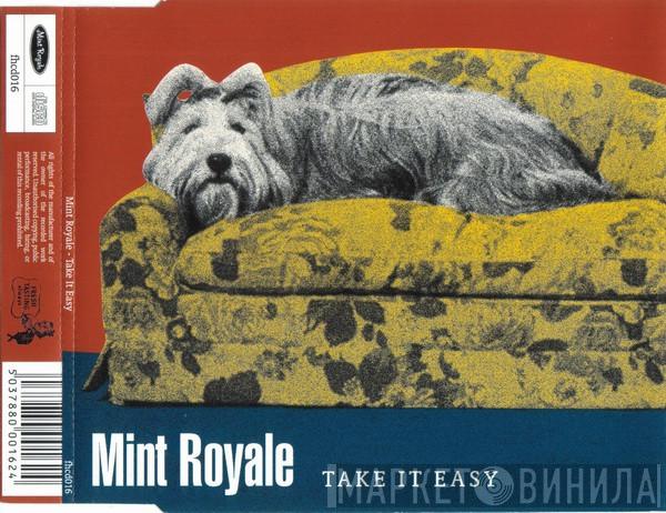 Mint Royale - Take It Easy