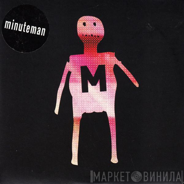 Minuteman  - Gave You All The Blame