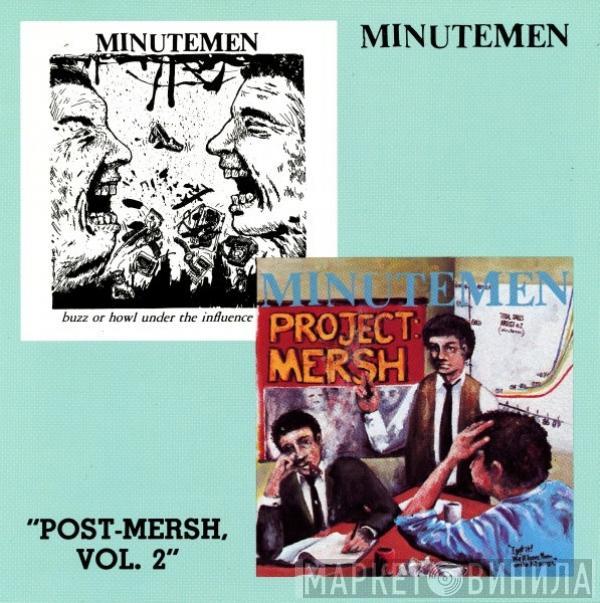 Minutemen - Post-Mersh, Vol. 2